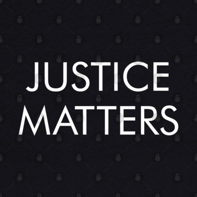 Justice Matters by Aejacklin